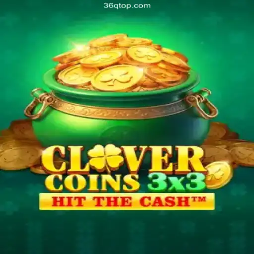 Discover Clovercoin3x3: A Thrilling Casino Game by 36Q.COM Oficial
